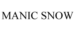 MANIC SNOW trademark