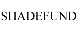 SHADEFUND trademark