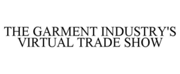 THE GARMENT INDUSTRY'S VIRTUAL TRADE SHOW trademark