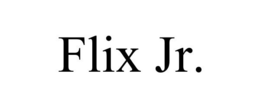 FLIX JR. trademark