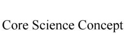 CORE SCIENCE CONCEPT trademark