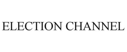 ELECTION CHANNEL trademark