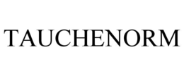 TAUCHENORM trademark