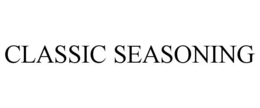 CLASSIC SEASONING trademark