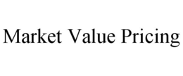 MARKET VALUE PRICING trademark