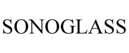 SONOGLASS trademark