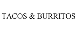 TACOS & BURRITOS trademark
