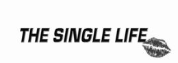 THE SINGLE LIFE trademark