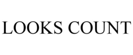 LOOKS COUNT trademark