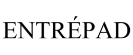 ENTRÉPAD trademark