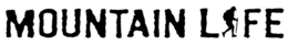 MOUNTAIN LIFE trademark