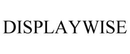 DISPLAYWISE trademark