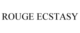 ROUGE ECSTASY trademark