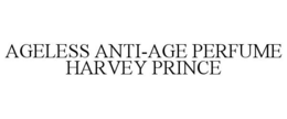 AGELESS ANTI-AGE PERFUME HARVEY PRINCE trademark