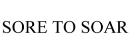 SORE TO SOAR trademark