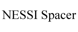 NESSI SPACER trademark