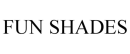 FUN SHADES trademark