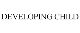 DEVELOPING CHILD trademark