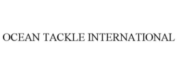 OCEAN TACKLE INTERNATIONAL trademark