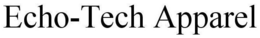 ECHO-TECH APPAREL trademark