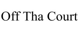 OFF THA COURT trademark