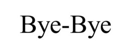 BYE-BYE trademark