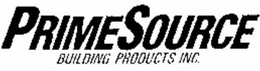 PRIMESOURCE BUILDING PRODUCTS INC. trademark