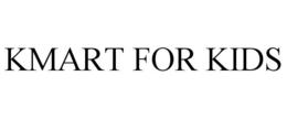 KMART FOR KIDS trademark