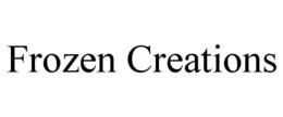 FROZEN CREATIONS trademark