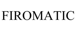 FIROMATIC trademark