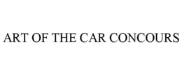 ART OF THE CAR CONCOURS trademark