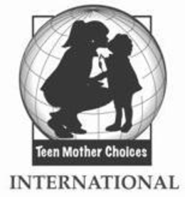TEEN MOTHER CHOICES INTERNATIONAL trademark