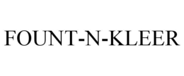 FOUNT-N-KLEER trademark