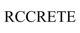 RCCRETE trademark