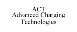ACT ADVANCED CHARGING TECHNOLOGIES trademark