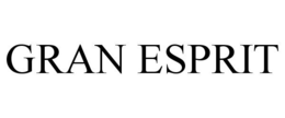 GRAN ESPRIT trademark