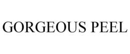 GORGEOUS PEEL trademark