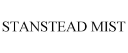 STANSTEAD MIST trademark