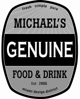 FRESH SIMPLE PURE MICHAEL'S GENUINE FOOD & DRINK EST. 2006 MIAMI DESIGN DISTRICT trademark