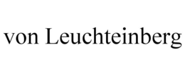 VON LEUCHTEINBERG trademark