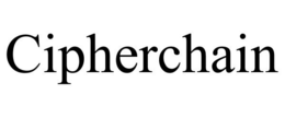 CIPHERCHAIN trademark