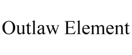 OUTLAW ELEMENT trademark