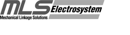 MLS ELECTROSYSTEM MECHANICAL LINKAGE SOLUTIONS trademark