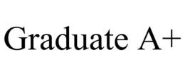 GRADUATE A+ trademark