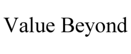 VALUE BEYOND trademark