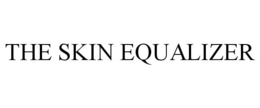 THE SKIN EQUALIZER trademark