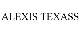 ALEXIS TEXASS trademark
