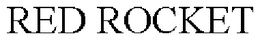 RED ROCKET trademark