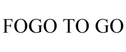 FOGO TO GO trademark