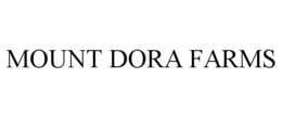 MOUNT DORA FARMS trademark
